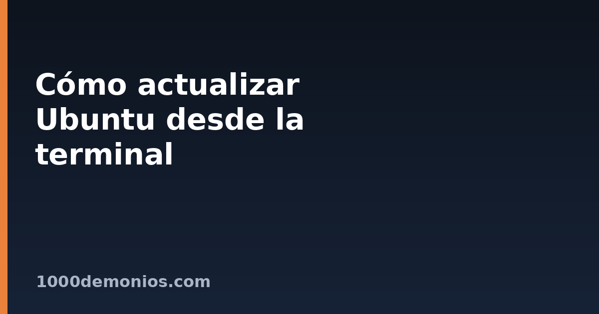 Cómo actualizar Ubuntu desde la terminal