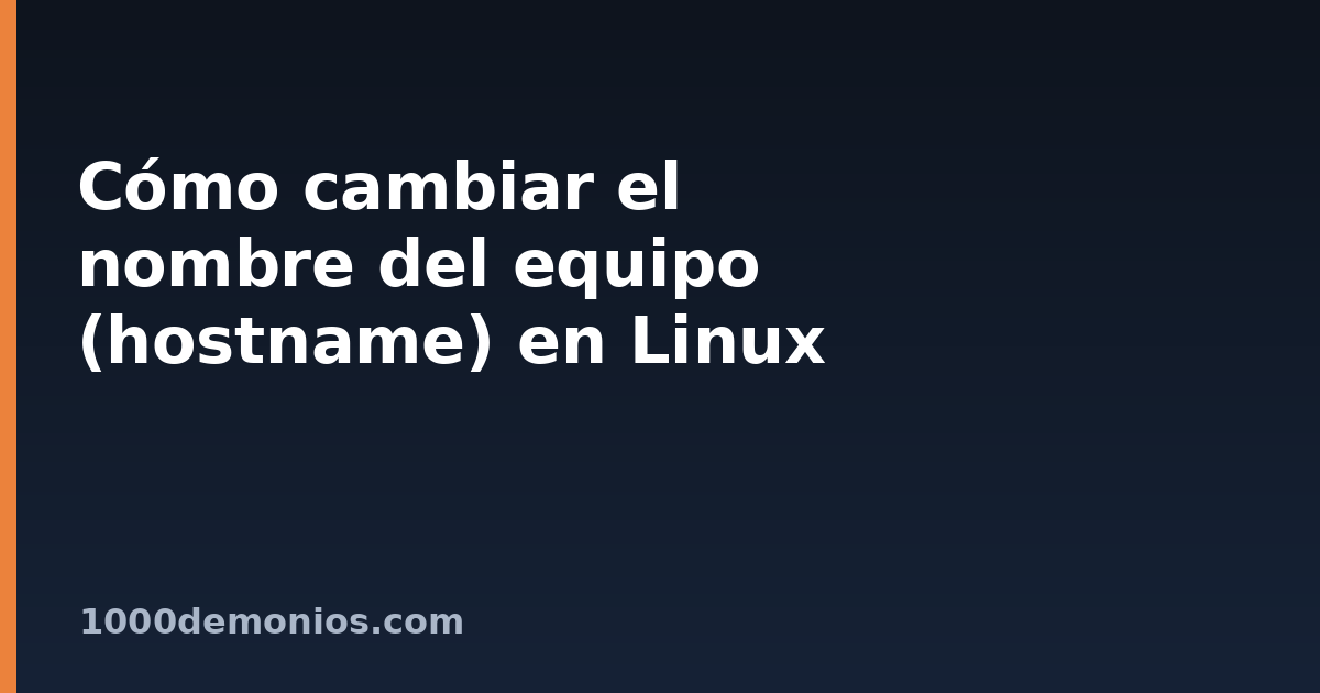 Cómo cambiar el nombre del equipo (hostname) en Linux