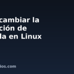 Cómo cambiar la resolución de pantalla en Linux