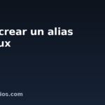 Cómo crear un alias en Linux