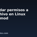 Cómo dar permisos a un archivo en Linux con chmod