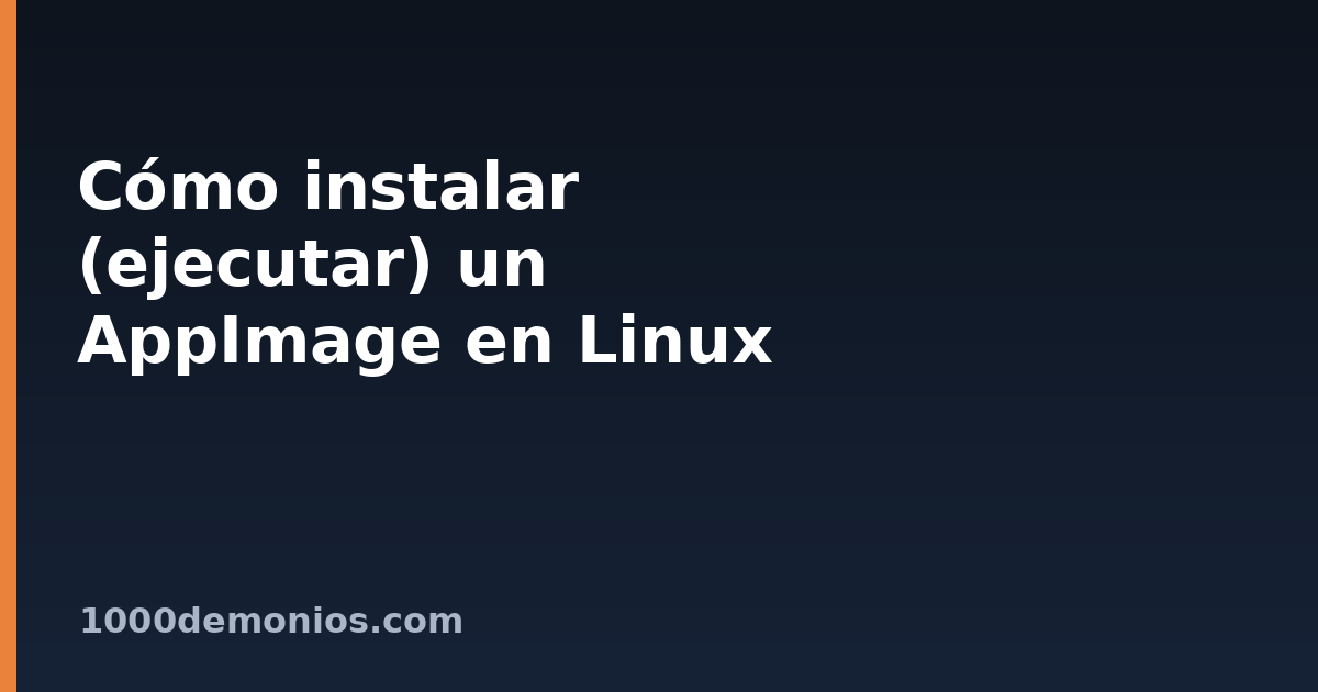 Cómo instalar (ejecutar) un AppImage en Linux