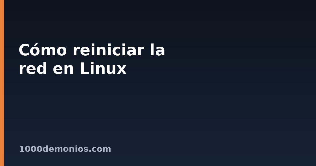 Cómo reiniciar la red en Linux