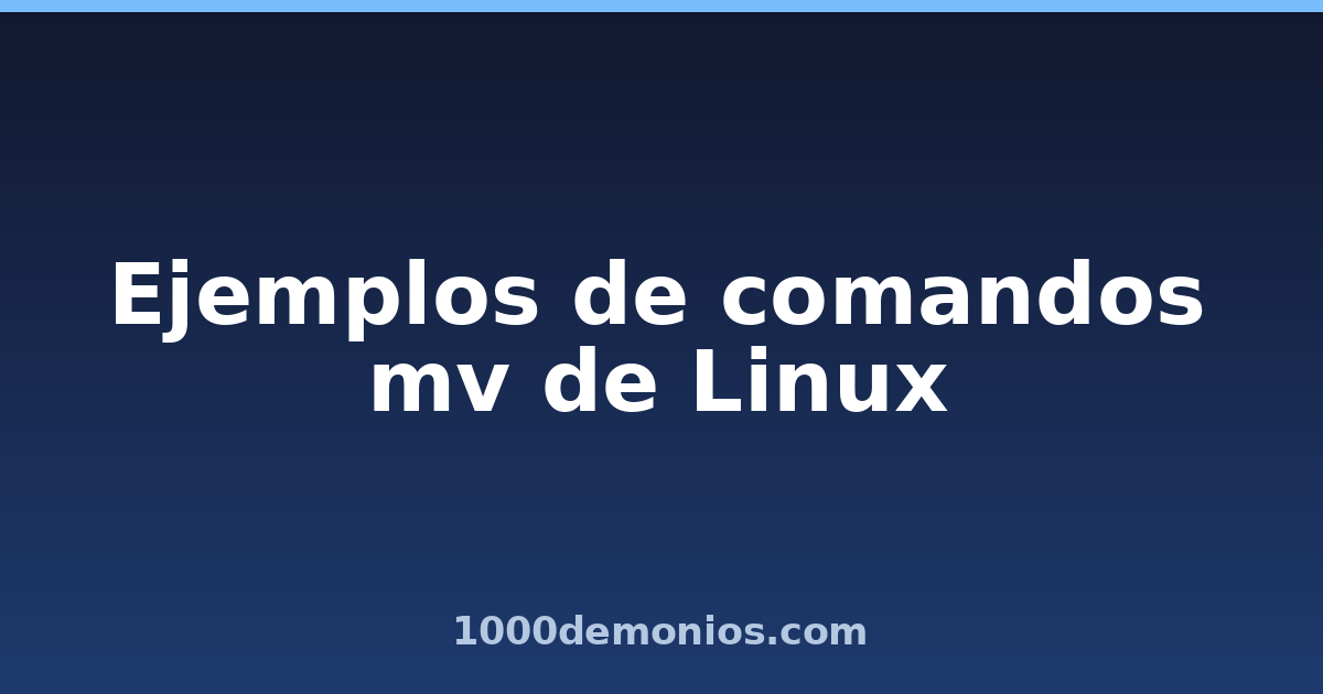 Ejemplos de comandos mv de Linux