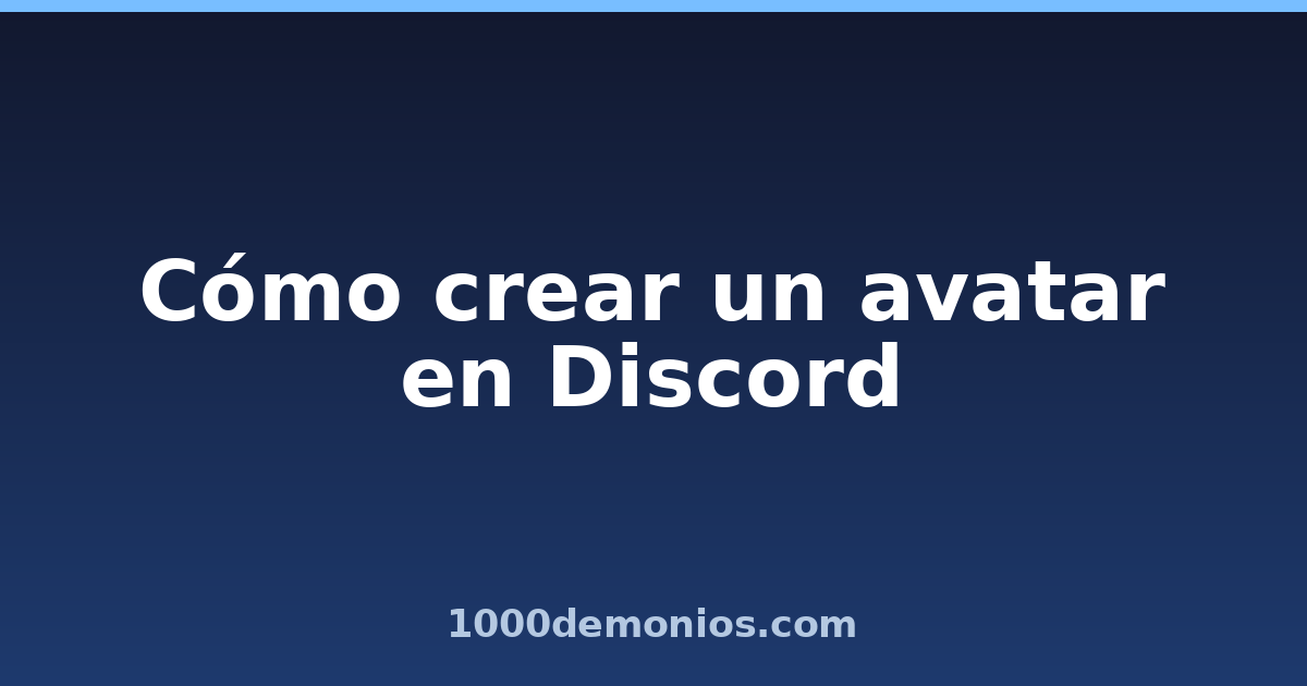 Cómo crear un avatar en Discord