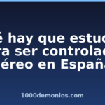 Qué hay que estudiar para ser controlador aéreo en España