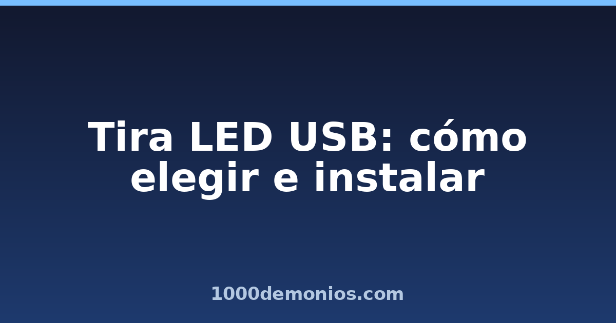 Tira LED USB: cómo elegir e instalar