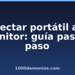 Conectar portátil a un monitor: guía paso a paso