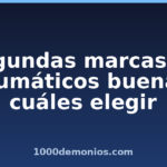 Segundas marcas de neumáticos buenas: cuáles elegir