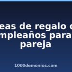 Ideas de regalo de cumpleaños para tu pareja