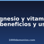 Magnesio y vitamina D: beneficios y usos