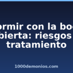 Dormir con la boca abierta: riesgos y tratamiento